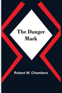 Cover image for The Danger Mark