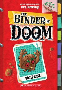 Cover image for Brute-Cake: A Branches Book (the Binder of Doom #1): Volume 1