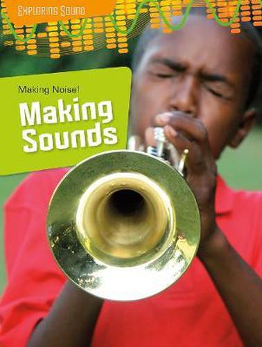Cover image for Making Noise!: Making Sounds