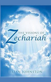 Cover image for The Visions of Zechariah