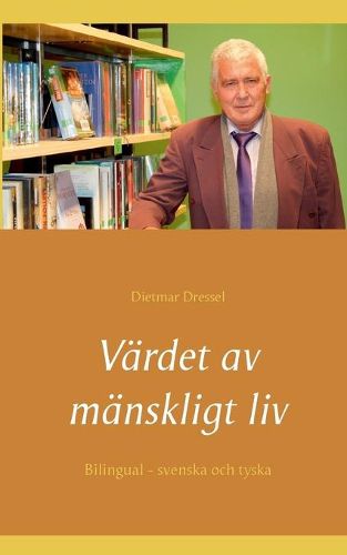 Cover image for Vardet av manskligt liv: Bilingual - svenska och tyska