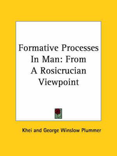 Cover image for Formative Processes in Man: From a Rosicrucian Viewpoint