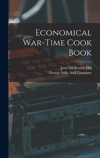 Cover image for Economical War-Time Cook Book