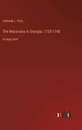 Cover image for The Moravians in Georgia