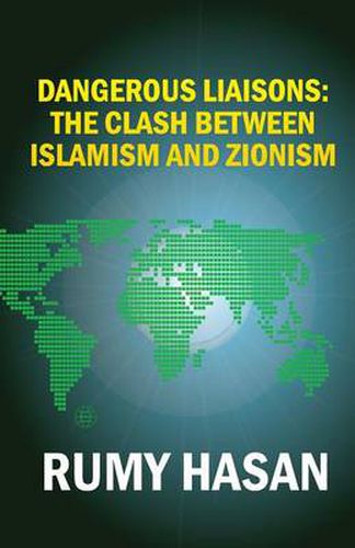 Dangerous Liaisons: The Clash Between Islamism and Zionism