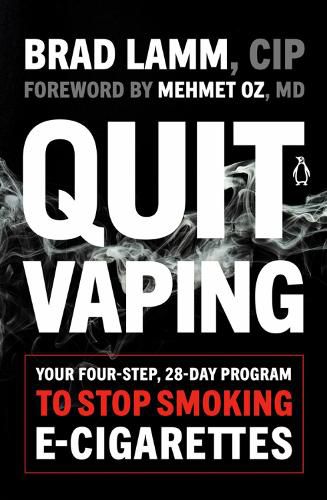 Cover image for Quit Vaping: Your Four-Step, 28-Day Program to Stop Smoking E-Cigarettes