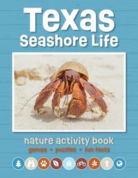 Cover image for Texas Seashore Life Nature Activity Book: Games & Activities for Young Nature Enthusiasts