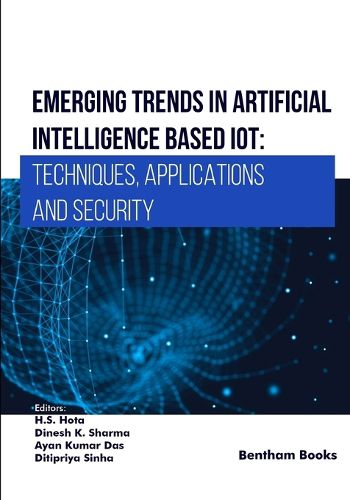 Cover image for Emerging Trends in Artificial Intelligence Based IoT