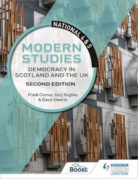 Cover image for National 4 & 5 Modern Studies: Democracy in Scotland and the UK, Second Edition