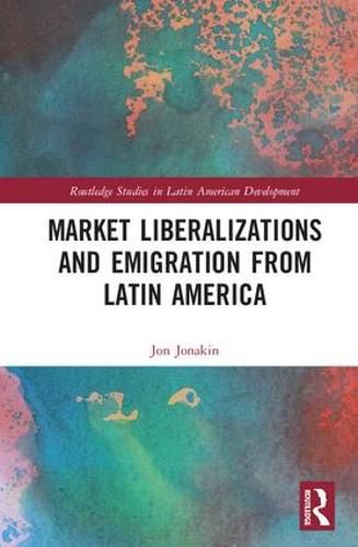 Cover image for Market Liberalizations and Emigration from Latin America