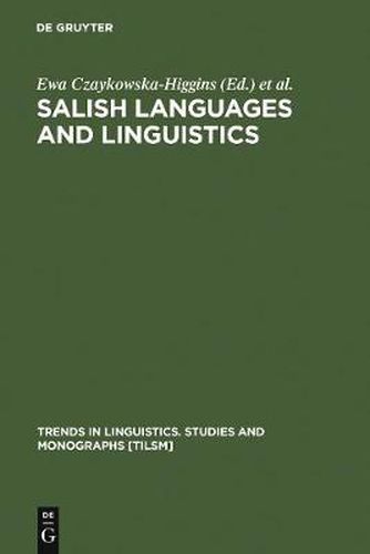 Cover image for Salish Languages and Linguistics: Theoretical and Descriptive Perspectives