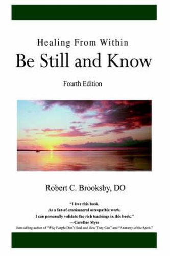 Cover image for Healing From Within Be Still and Know: Fourth Edition