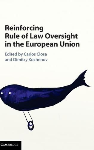 Cover image for Reinforcing Rule of Law Oversight in the European Union