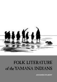 Cover image for Folk Literature of the Yamana Indians