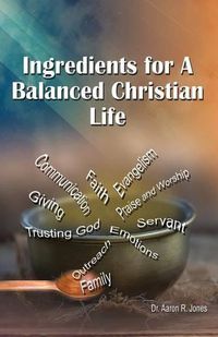 Cover image for Ingredients for a Balanced Christian Life