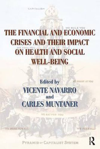 Cover image for The Financial and Economic Crises and Their Impact on Health and Social Well-Being