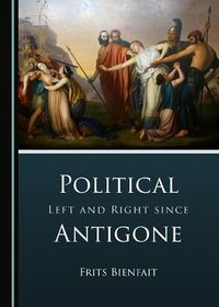 Cover image for Political Left and Right since Antigone