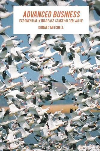 Cover image for Advanced Business: Exponentially Increase Stakeholder Value