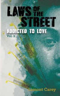 Cover image for Laws Of The STREET - Addicted to Love