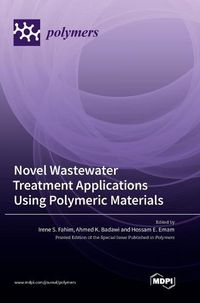 Cover image for Novel Wastewater Treatment Applications Using Polymeric Materials