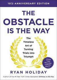 Cover image for The Obstacle is the Way 10th Anniversary Edition