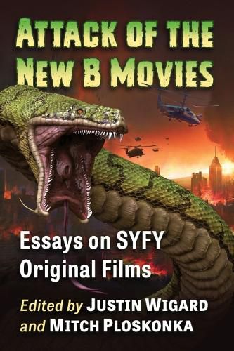 Cover image for Attack of the New B Movies: Essays on SYFY Original Films