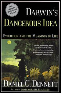 Cover image for Darwin's Dangerous Idea: Evolution and the Meanings of Life