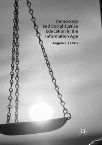 Cover image for Democracy and Social Justice Education in the Information Age