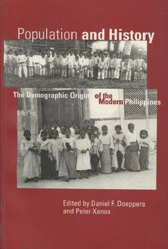 Cover image for Population and History: Demographic Origins of the Modern Philippines