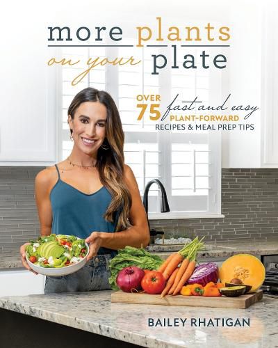 More Plants On Your Plate: Easy Plant-Forward Meal Plans for Two