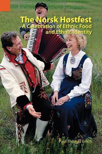 Cover image for The Norsk Hostfest: A Celebration of Ethnic Food and Ethnic Identity