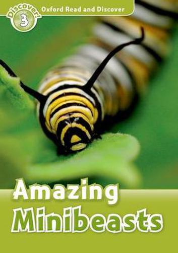 Cover image for Oxford Read and Discover: Level 3: Amazing Minibeasts