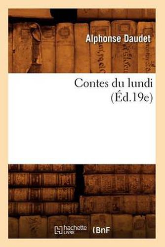 Contes Du Lundi (Ed.19e)