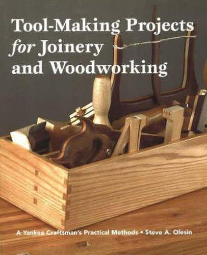 Cover image for Tool-making Projects for Joinery & Woodworking