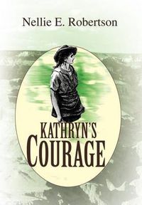 Cover image for Kathryn's Courage