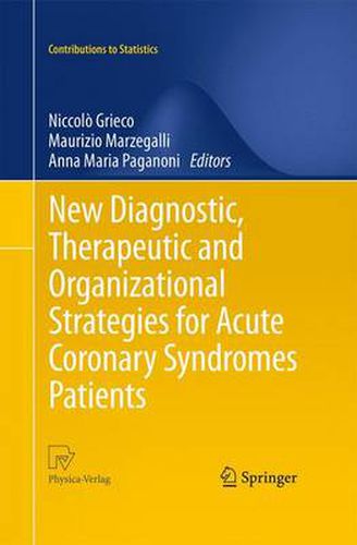 Cover image for New Diagnostic, Therapeutic and Organizational Strategies for Acute Coronary Syndromes Patients