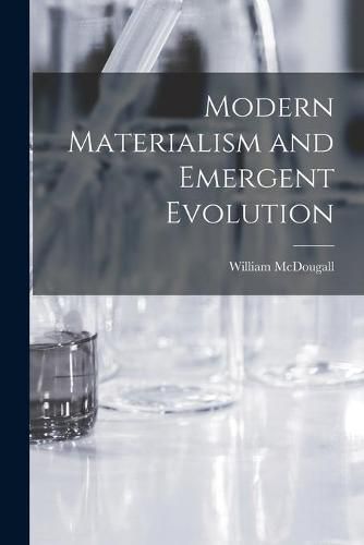 Modern Materialism and Emergent Evolution