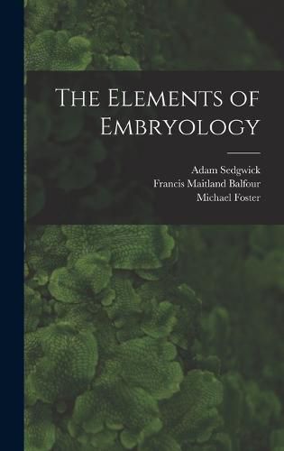 The Elements of Embryology