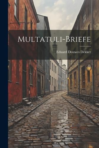 Cover image for Multatuli-Briefe