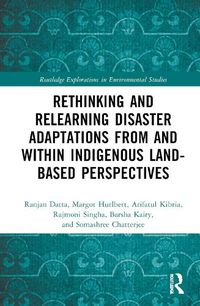 Cover image for Rethinking and Relearning Disaster Adaptations from and within Indigenous Land-Based Perspectives