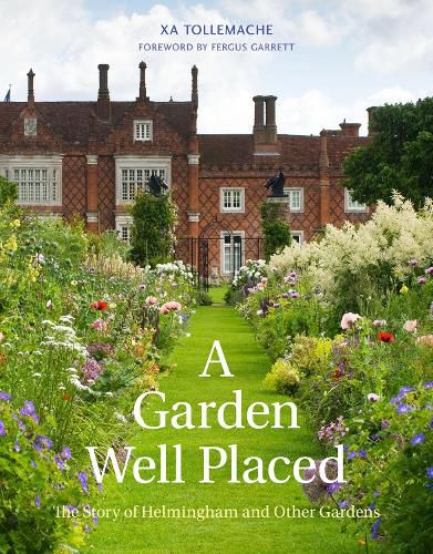 Cover image for A Garden Well Placed: The Story of Helmingham and Other Gardens