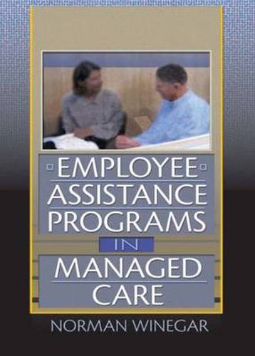 Cover image for Employee Assistance Programs in Managed Care