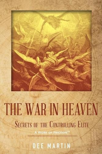 Cover image for The War in Heaven: Secrets of the Controlling Elite