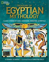 Cover image for Treasury of Egyptian Mythology: Classic Stories of Gods, Goddesses, Monsters & Mortals