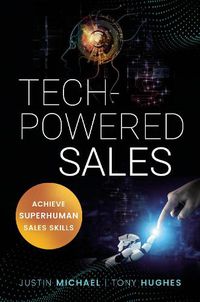 Cover image for Tech-Powered Sales: Achieve Superhuman Sales Skills