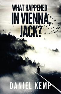 Cover image for What Happened In Vienna, Jack?