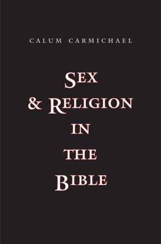 Cover image for Sex and Religion in the Bible