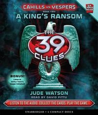Cover image for A King's Ransom (the 39 Clues: Cahills vs. Vespers, Book 2)