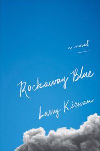 Cover image for Rockaway Blue: A Novel