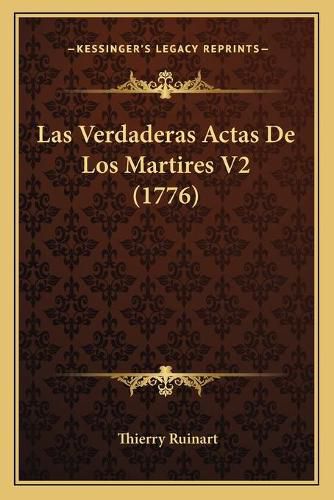 Las Verdaderas Actas de Los Martires V2 (1776)